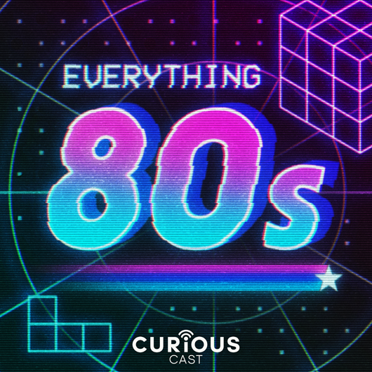 The Everything '80s Podcast –